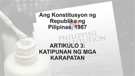 article 3 katipunan ng mga karapatan|1987 Philippines Constitution .